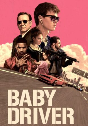 Baby Driver 2017 Hindi Dubbed Dual Audio Full Movie Google Drive Link