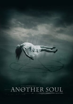 Another Soul (2018) Hindi Dubbed Dual Audio Full Movie 720p Bluray