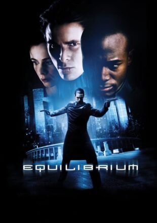 Equilibrium (2002) Hindi Dubbed Dual Audio Full Movie Google Drive Link