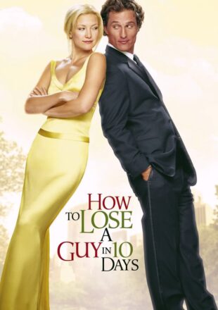 How to Lose a Guy in 10 Days (2003) Hindi Dubbed Dual Audio Full Movie