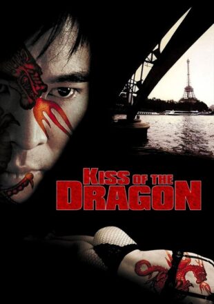 Kiss of the Dragon (2001) Hindi Dubbed Dual Audio Full Movie Gdrive Link