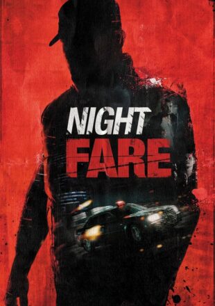 Night Fare (2015) Hindi Dubbed Dual Audio Full Movie 480p 720p Bluray