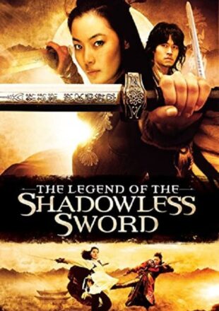 Shadowless Sword 2005 Hindi Dubbed Dual Audio Full Movie GDrive