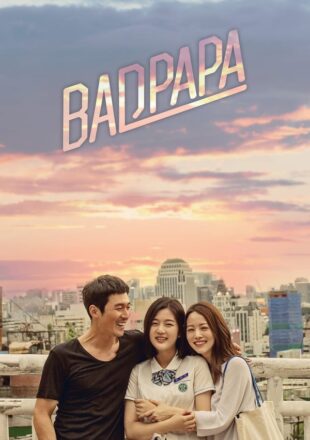 Bad Papa Season 1 Dual Audio Hindi-Korean 480p [300MB] Each Episode