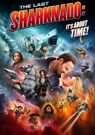 The Last Sharknado: It’s About Time 2018 English 480p 720p Bluray