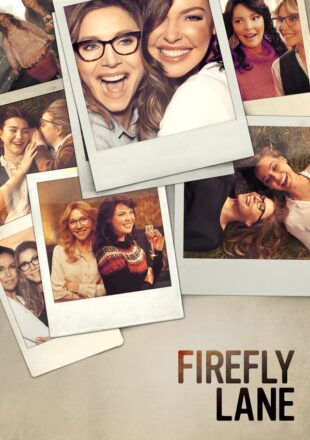 Firefly Lane Season 1 Dual Audio (Hindi-English) 720p WebRip Complete