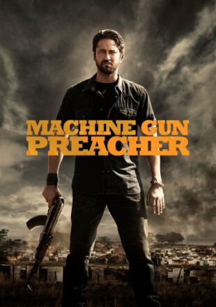 Machine Gun Preacher 2011 Dual Audio Hindi-English 480p 720p Bluray