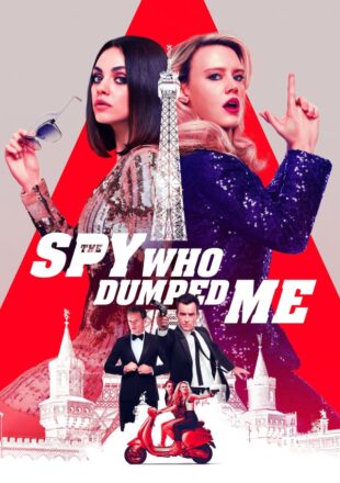 The Spy Who Dumped Me 2018 Dual Audio Hindi-English 480p 720p
