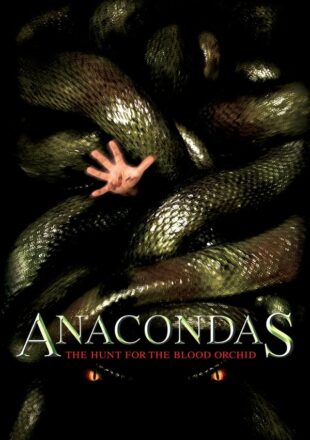 Anacondas The Hunt for the Blood Orchid 2004 Dual Audio Hindi-English