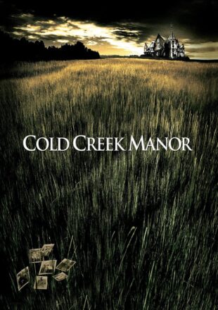 Cold Creek Manor 2003 Dual Audio Hindi-English 480p 720p Bluray Gdrive