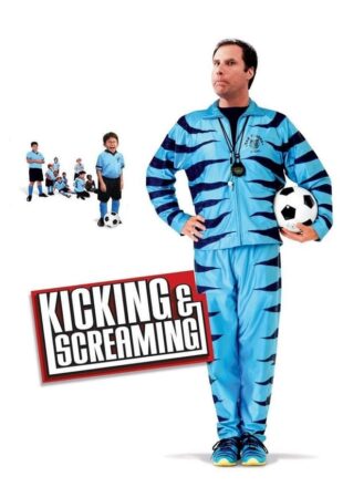 Kicking & Screaming 2005 Dual Audio Hindi-English 480p 720p Gdrive Link