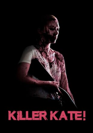 Killer Kate 2018 Dual Audio Hindi-English 480p 720p Gdrive Link