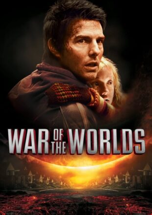 War of the Worlds 2005 Dual Audio Hindi-English 480p 720p 1080p Bluray