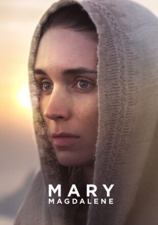 Mary Magdalene 2018 Dual Audio Hindi-English 480p 720p 1080p Bluray