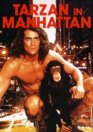 Tarzan in Manhattan 1989 Dual Audio Hindi-English 480p 720p Gdrive Link
