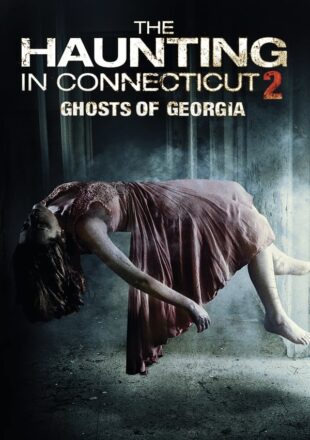 The Haunting in Connecticut 2: Ghosts of Georgia 2013 Dual Audio