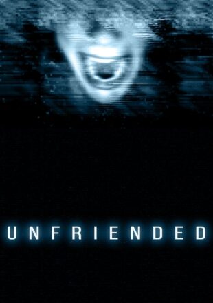 Unfriended 2014 Dual Audio Hindi-English 480p 720p 1080p Gdrive Link