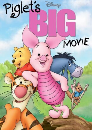 Piglet’s Big Movie 2003 Dual Audio Hindi-English 480p 720p 1080p