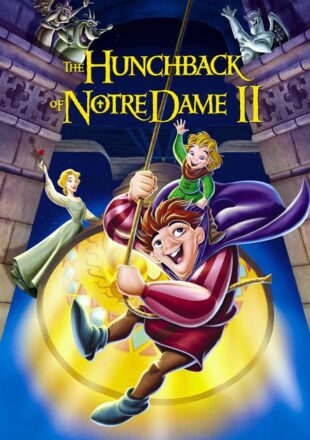 Hunchback of Notre Dame II 2002 Hindi Dubbed Full Movie 720p