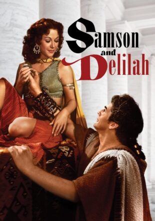 Samson and Delilah 1949 Dual Audio Hindi-English 480p 720p Gdrive Link