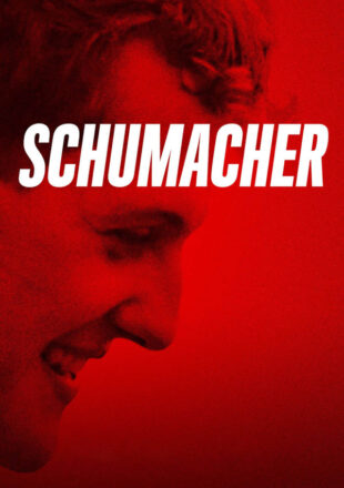 Schumacher 2021 Dual Audio Hindi-English 480p 720p 1080p Gdrive Link