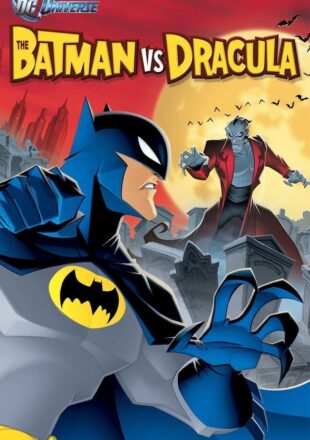 The Batman vs. Dracula 2005 Hindi Dubbed Full Movie 720p Gdrive Link