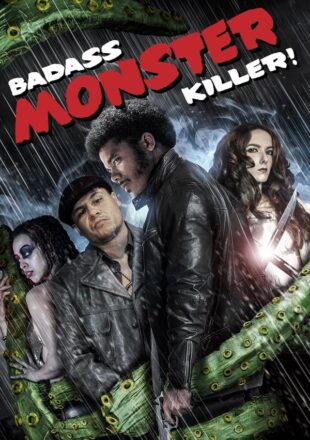 Badass Monster Killer 2015 Dual Audio Hindi-English 480p 720p