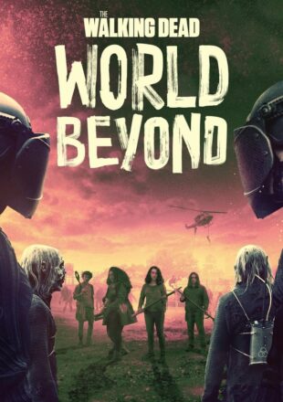 The Walking Dead World Beyond Season 1-2 English 480p 720p 1080p