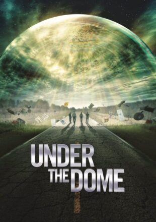 Under the Dome Season 3 Hindi Dubbed 480p 720p 1080p