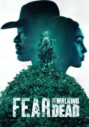 Fear the Walking Dead Season 3 Dual Audio Hindi-English All Episode
