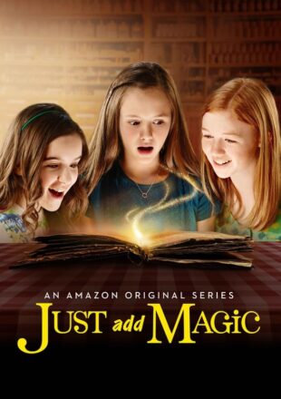 Just Add Magic Season 1 Dual Audio Hindi-English 480p 720p 1080p