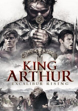 King Arthur: Excalibur Rising 2017 Dual Audio 480p 720p