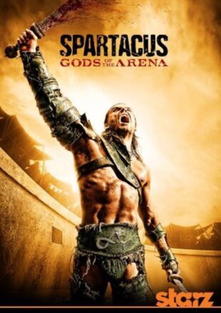 Spartacus: Gods of the Arena Season 1 English 720p 1080p All Episode