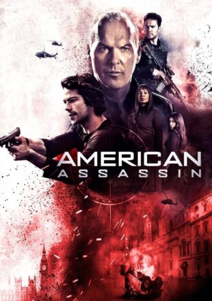 American Assassin 2017 Dual Audio Hindi-English 480p 720p 1080p