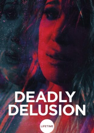 Deadly Delusion 2017 Dual Audio Hindi-English 720p