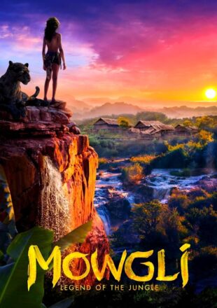 Mowgli: Legend of the Jungle 2018 Dual Audio Hindi-English 480p 720p