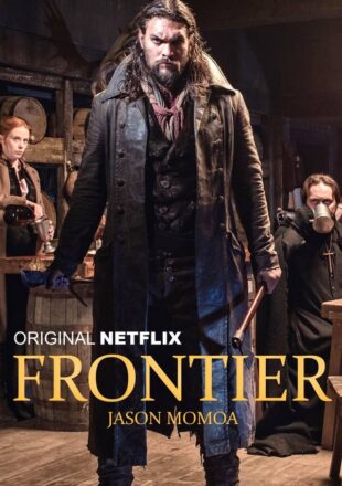 Frontier Season 1 English 480p 720p 1080p Complete Episode