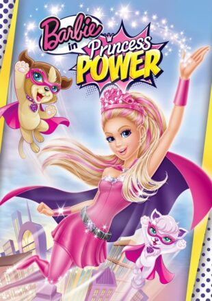 Barbie in Princess Power 2015 Dual Audio Hindi-English 480p 720p 1080p
