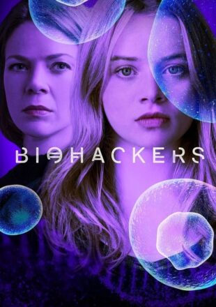 Biohackers Season 2 English 720p Complete Episode