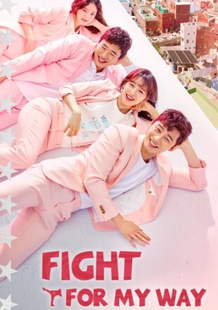 Fight for My Way Season 1 Dual Audio Hindi-Korean All Episode
