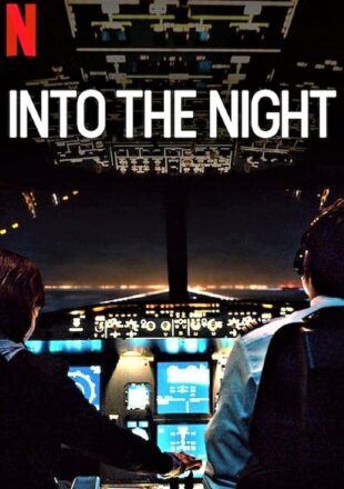 Into the Night Season 2 English 720p 1080p Complete Episode
