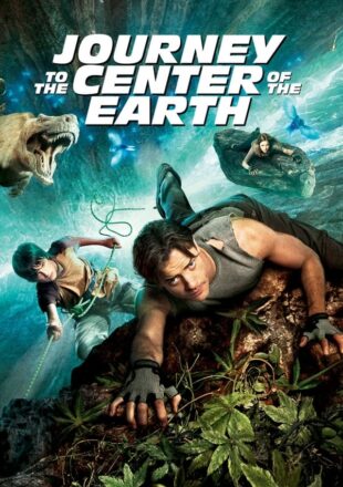 Journey to the Center of the Earth 2008 Dual Audio Hindi-English 480p 720p 1080p