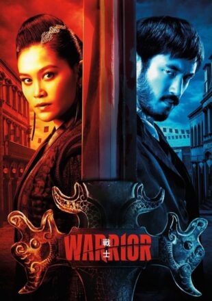 Warrior Season 1-3 English 720p 1080p S03 E10 Added