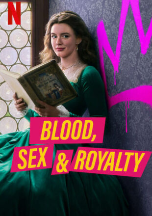 Blood Sex & Royalty Season 1 Dual Audio Hindi-English 480p 720p 1080p