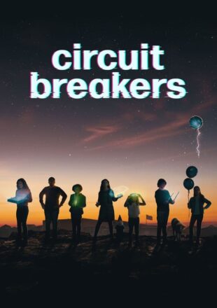 Circuit Breakers Season 1 English 720p 1080p Complete Episode