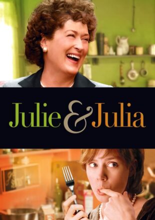 Julie & Julia 2009 Dual Audio Hindi-English 480p 720p 1080p