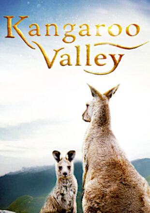 Kangaroo Valley 2022 Dual Audio Hindi-English 480p 720p 1080p