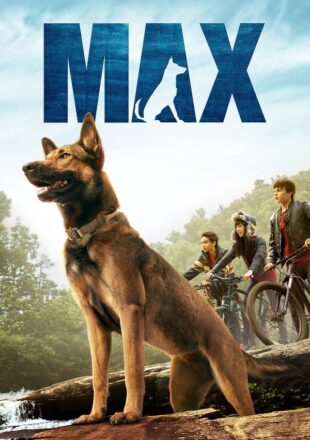Max 2015 English With Subtitle Full Movie 480p 720p 1080p