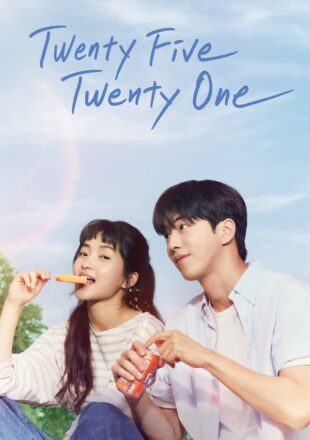 Twenty Five Twenty One Season 1 Dual Audio Korean-English All Episode