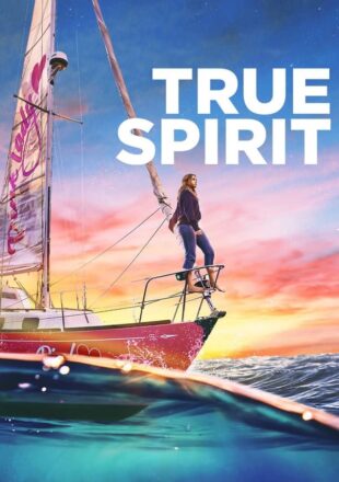 True Spirit 2023 Dual Audio Hindi-English 480p 720p 1080p